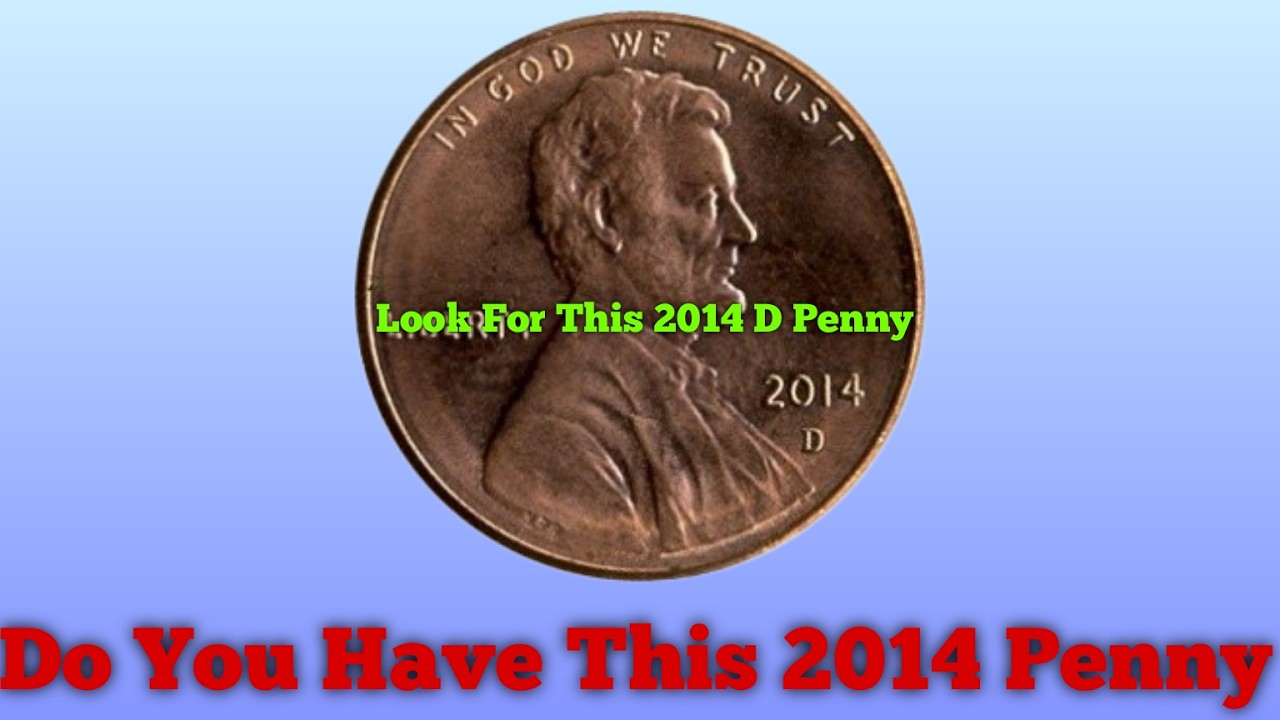 2014 D Lincoln Penny Worth Thousands Rare Denver Mint One Cent Coin Value