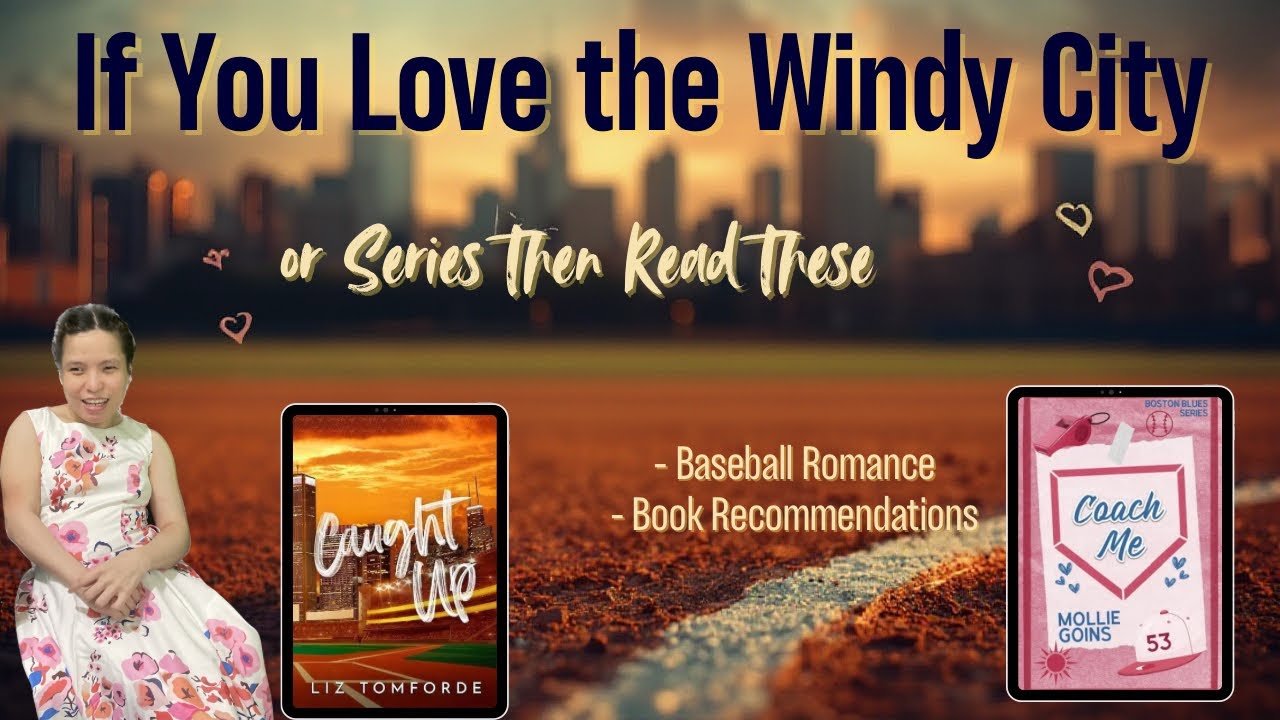 If You Love The Windy City Series Then Read These Baseball Romance Books ⚾️📚