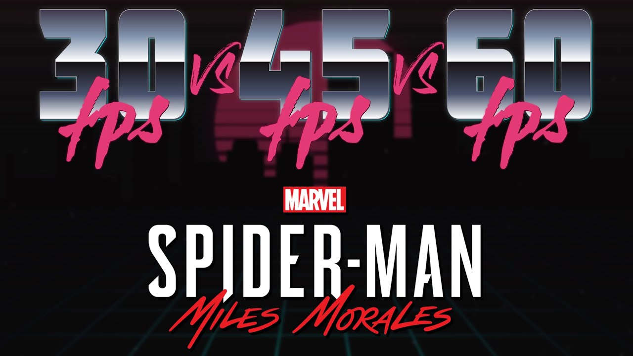 SPIDER MAN: MILES MORALES (PC) | 30 FPS vs 45 FPS vs 60 FPS