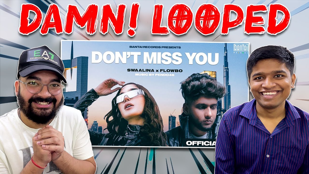 SWAALINA FT. FLOWBO - DON'T MISS YOU | LEGIT REACT | REACITON VIDEO.