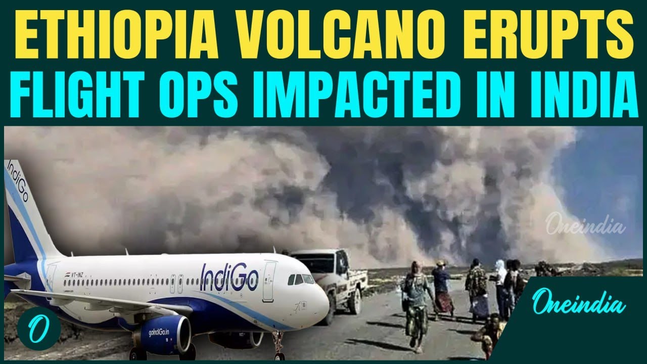 Ethiopia&rsquo;s Hayli Gubbi Volcano ERUPTS after 10,000 Years| Volcanic Ash Impacts Flight Ops in India