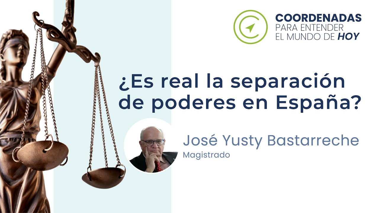 ¿Es real la separación de poderes en España? Ponencia del juez José Yusty en FASE Fundación