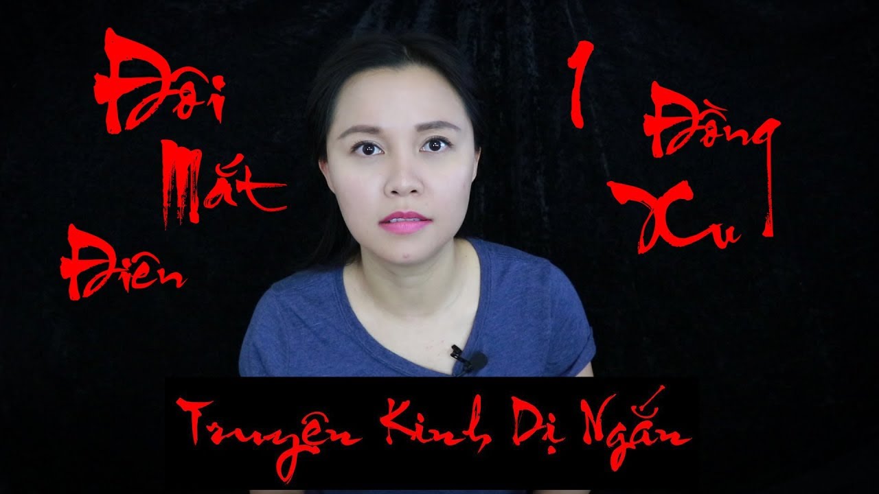 Chuyện Về Đôi Mắt Điên Và 