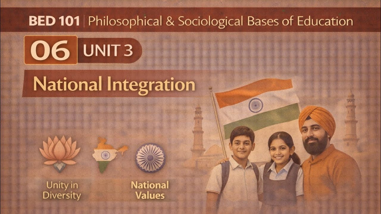 B.Ed 1st sem | Unit 3 (101)| National Integration