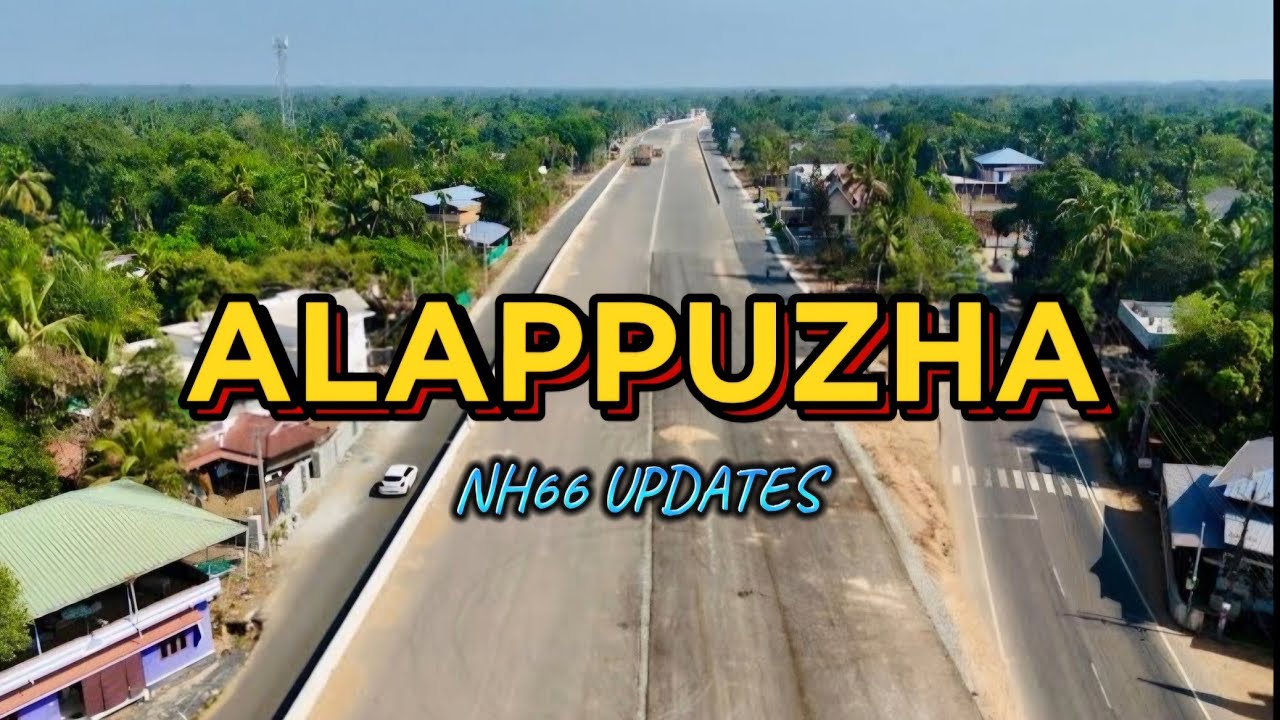 NH66 ALAPPUZHA work updates #travel #road #nh66 #nationalhighway