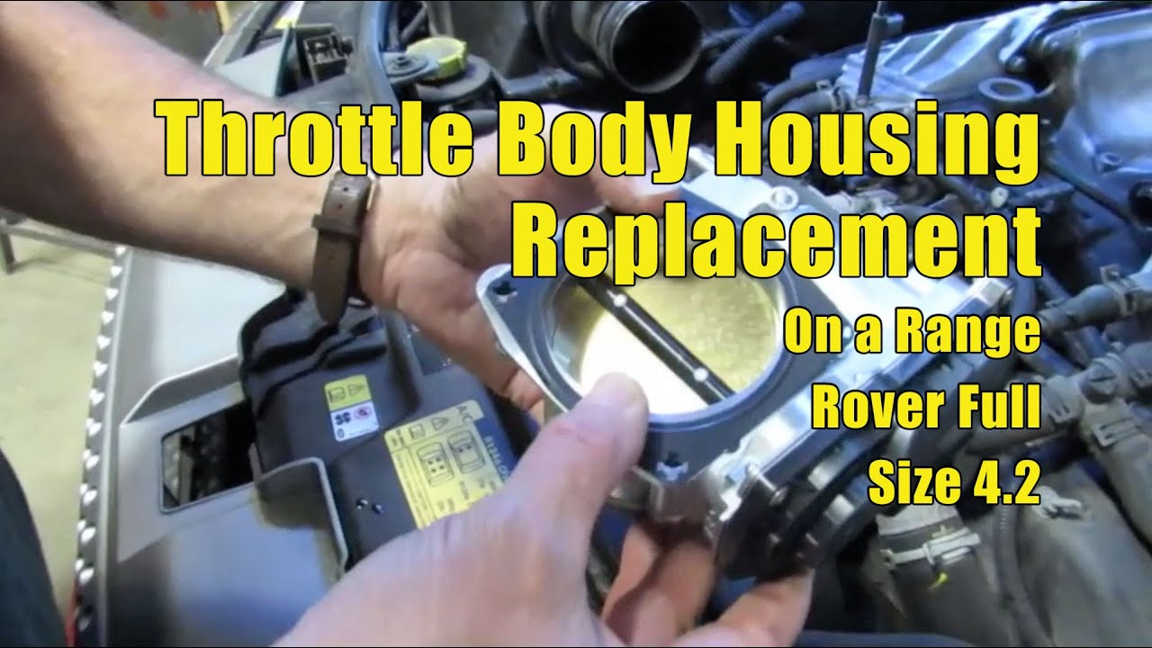 Replace Throttle Body Housing On A Range Rover Sport Supercharged