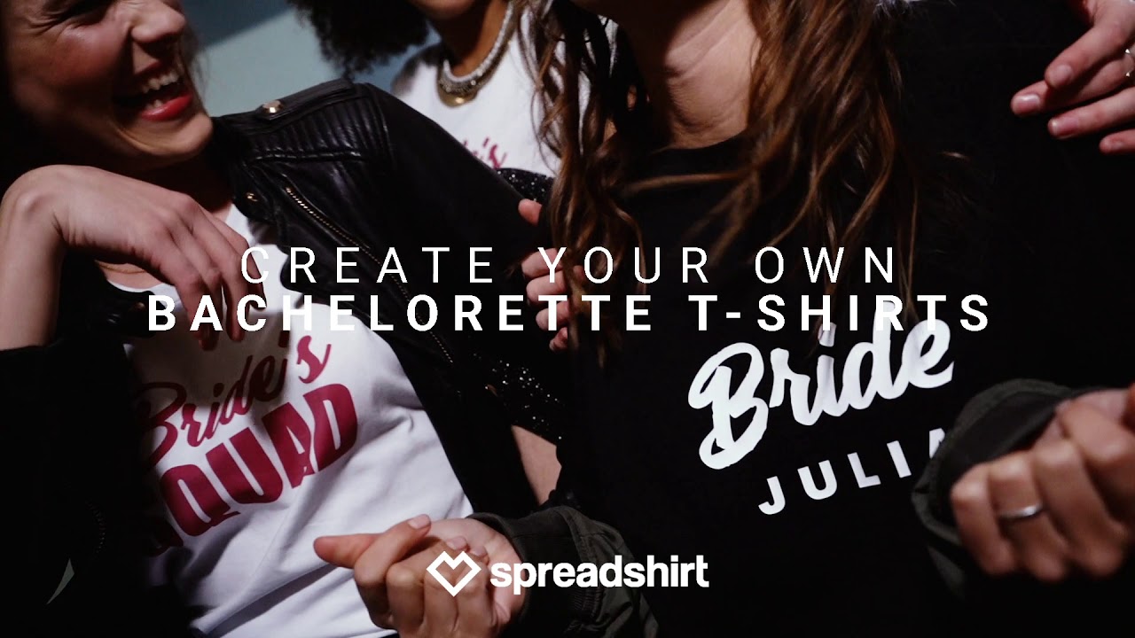 Spreadshirt - Create your own adventure with customized Bachelorette T-Shirts!