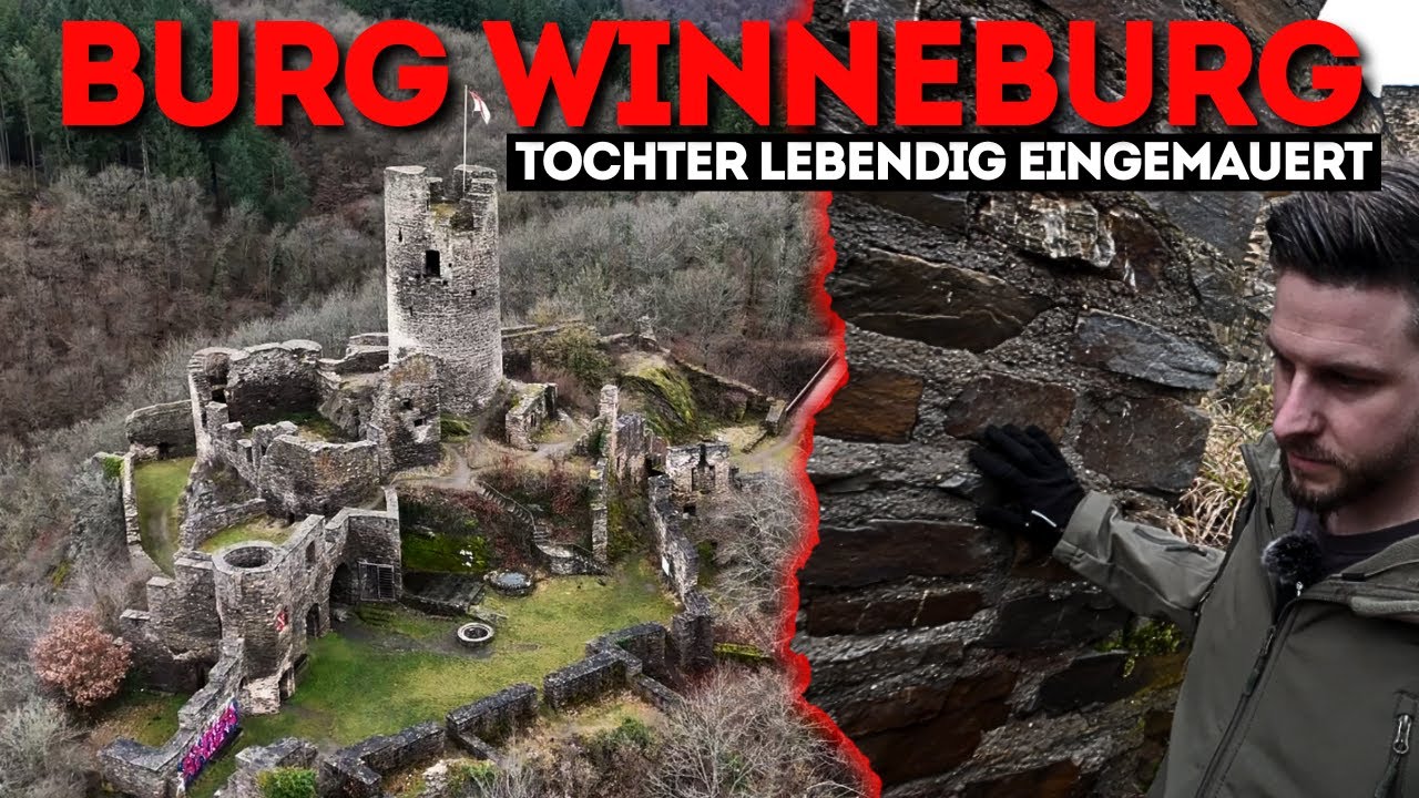 Lebendig eingemauert - Burg Winneburg