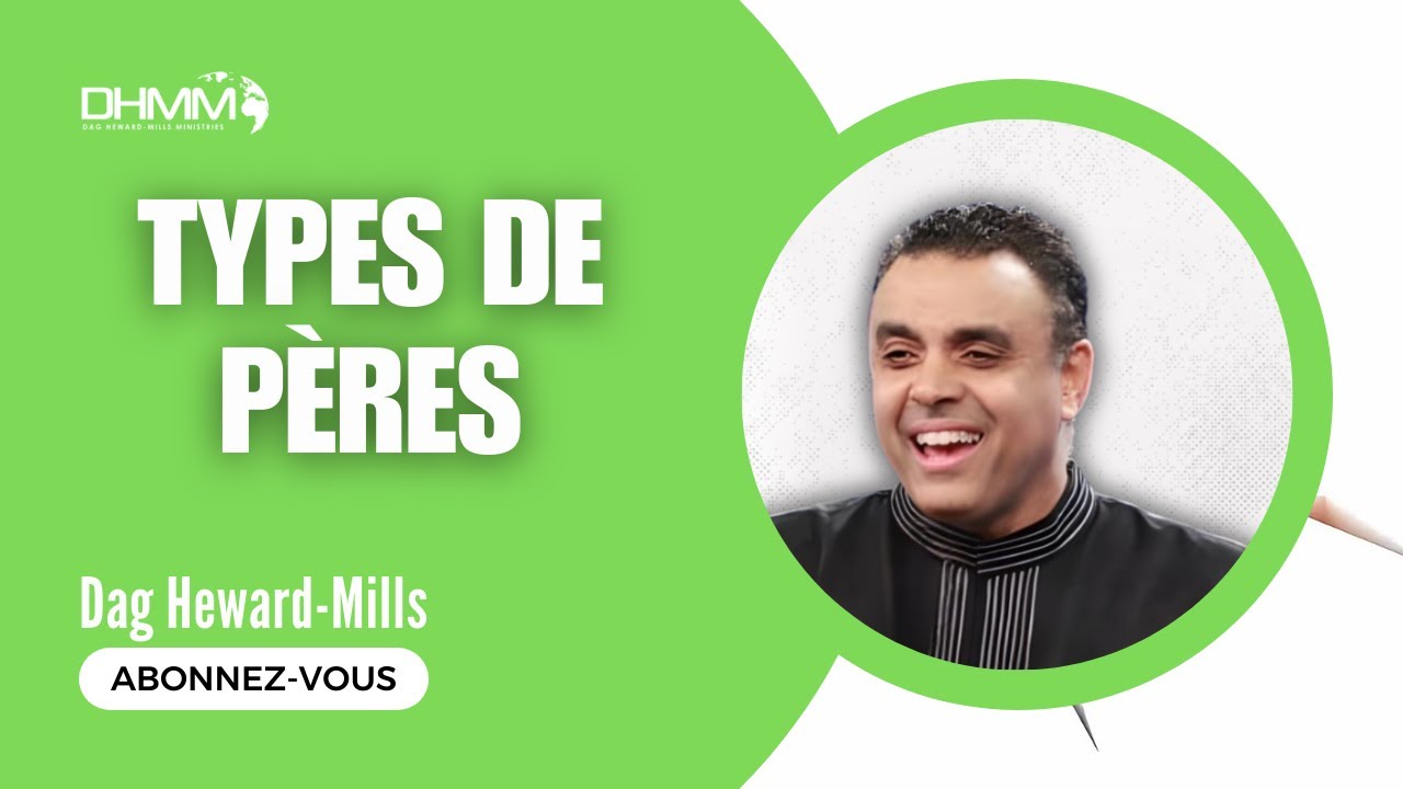 Types de Pères | Dag Heward-Mills | Monrovia, Liberia |2013