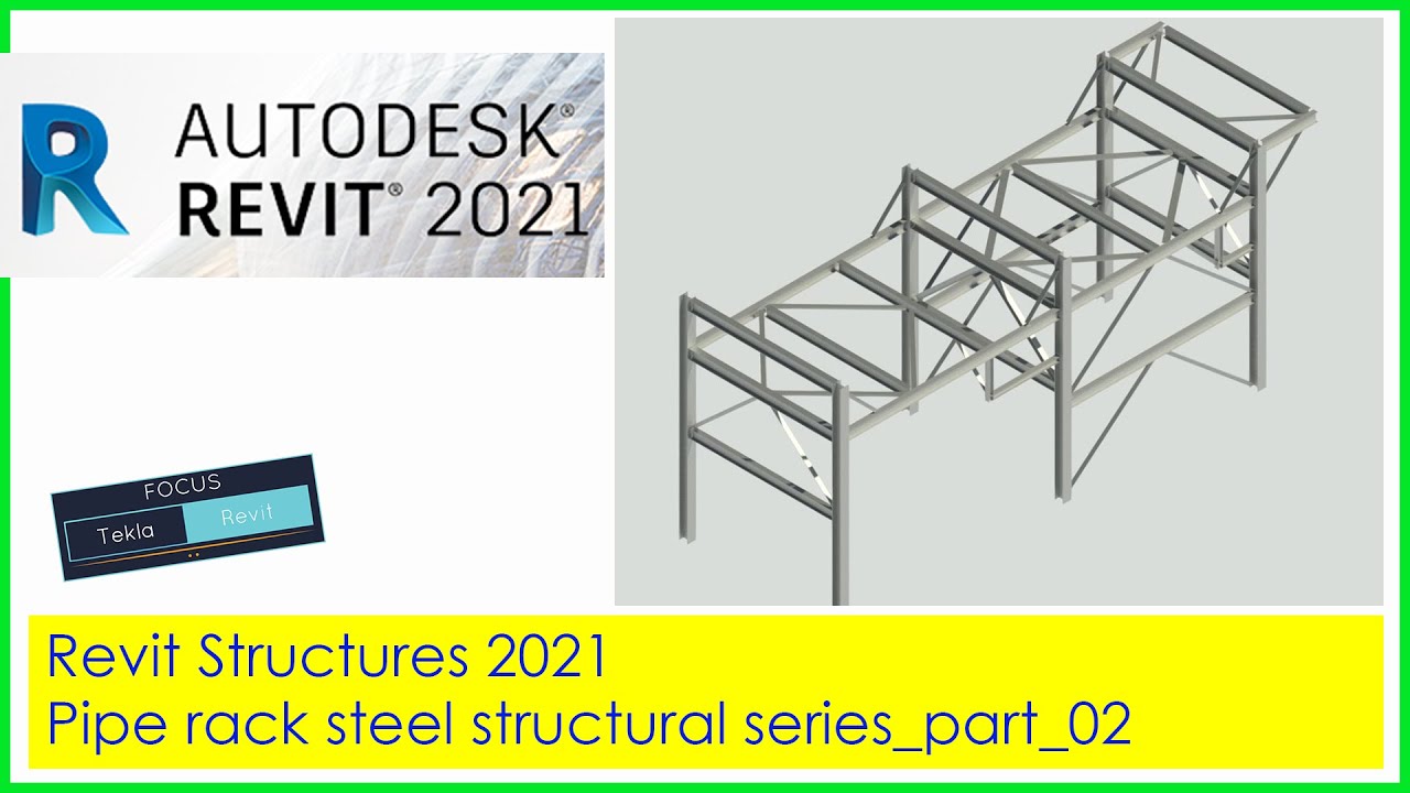 Revit Structures 2021: Pipe rack steel structural series_part_02 (Hindi)