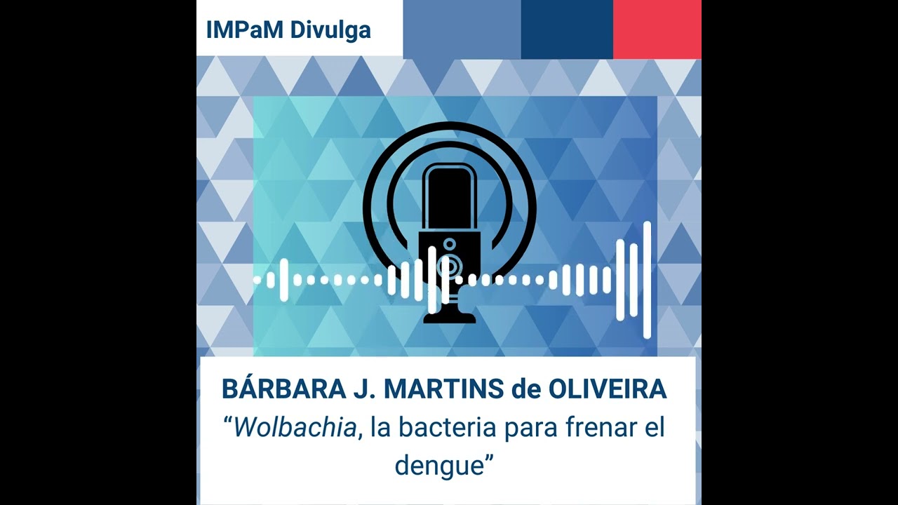 “Wolbachia, la bacteria para frenar el dengue”