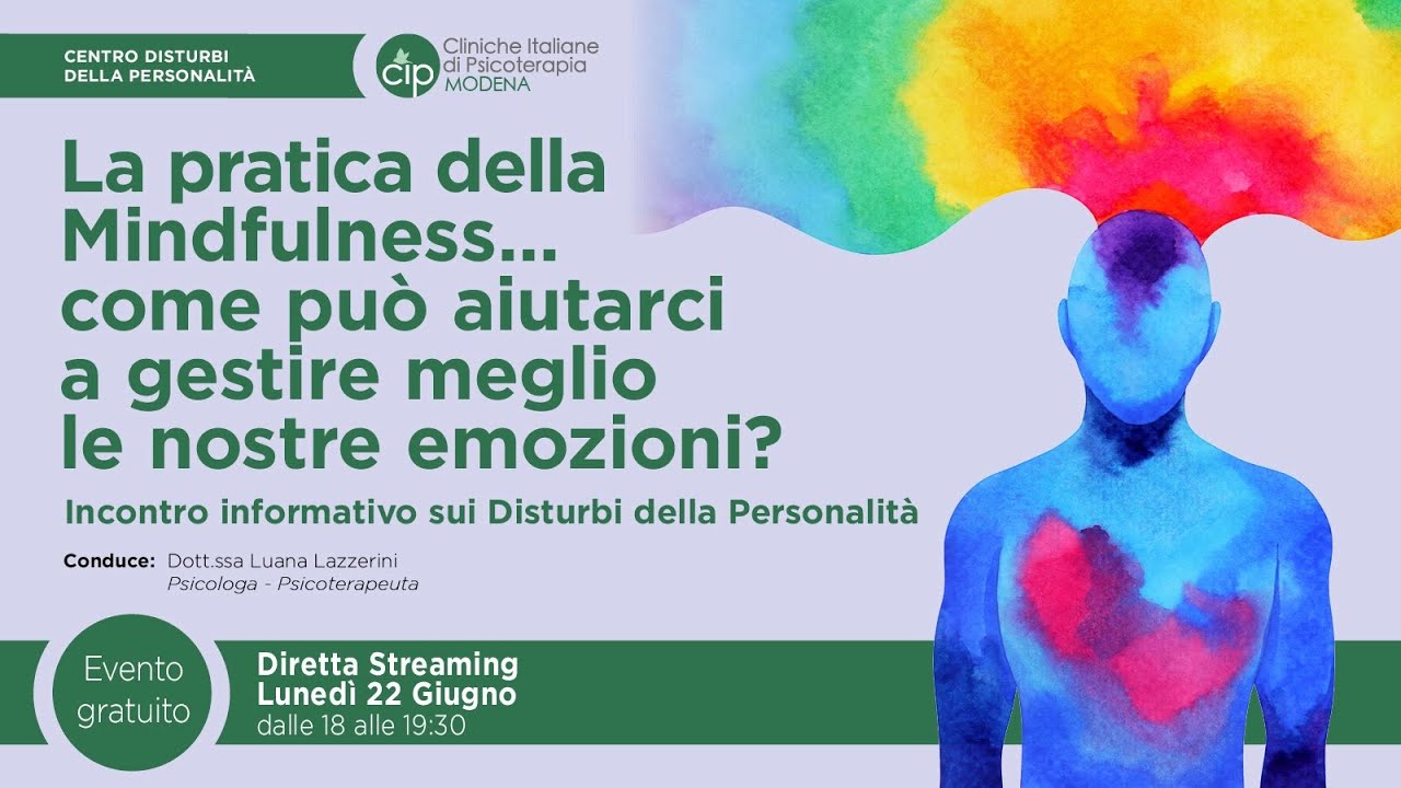 La pratica della Mindfulness... come può aiutarci a gestire meglio le nostre emozioni?