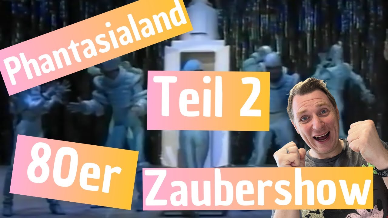 Zauber der Magie - Teil 2 - Lee Pee Ville - Phantasialand 1988 #zaubershow #phantasialand