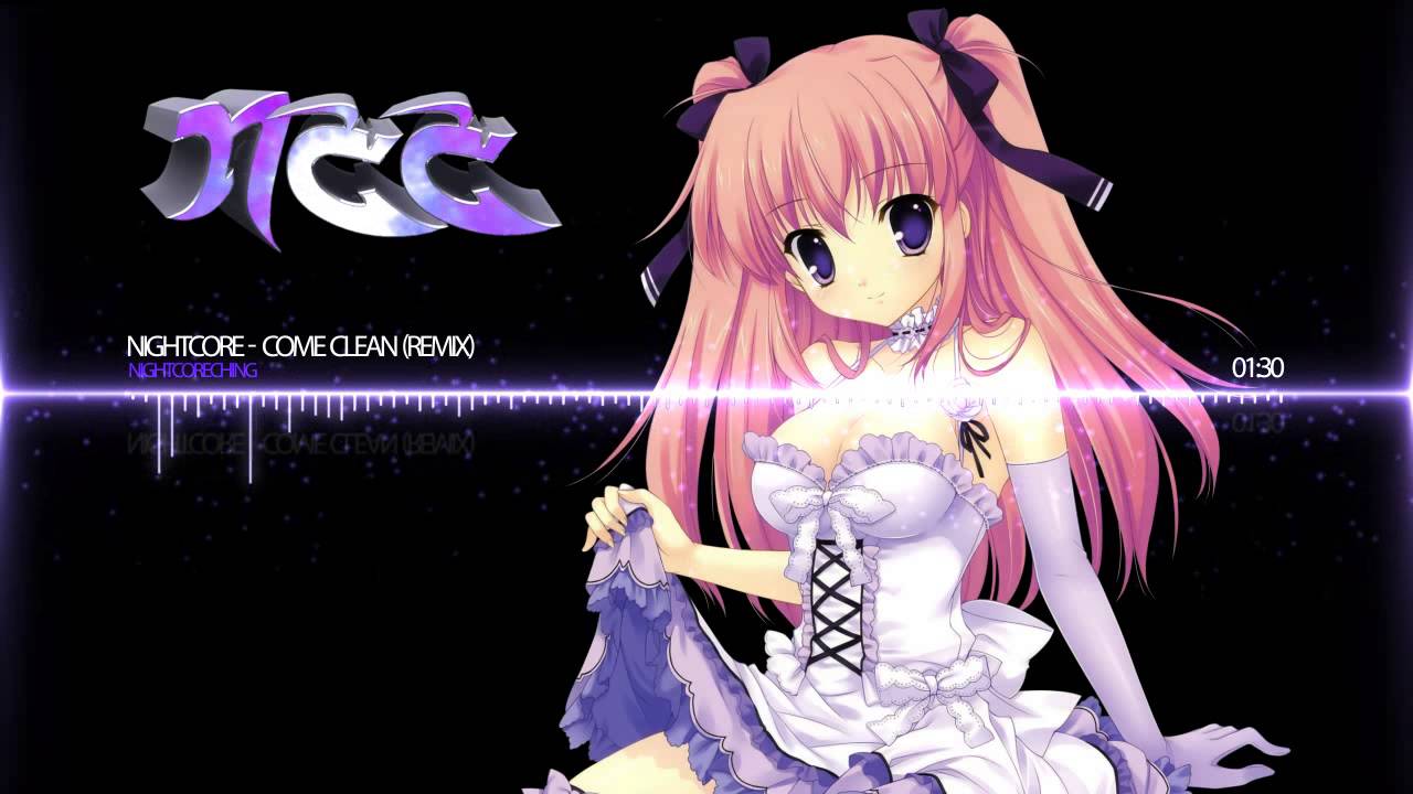 Nightcore - Come Clean (Remix)