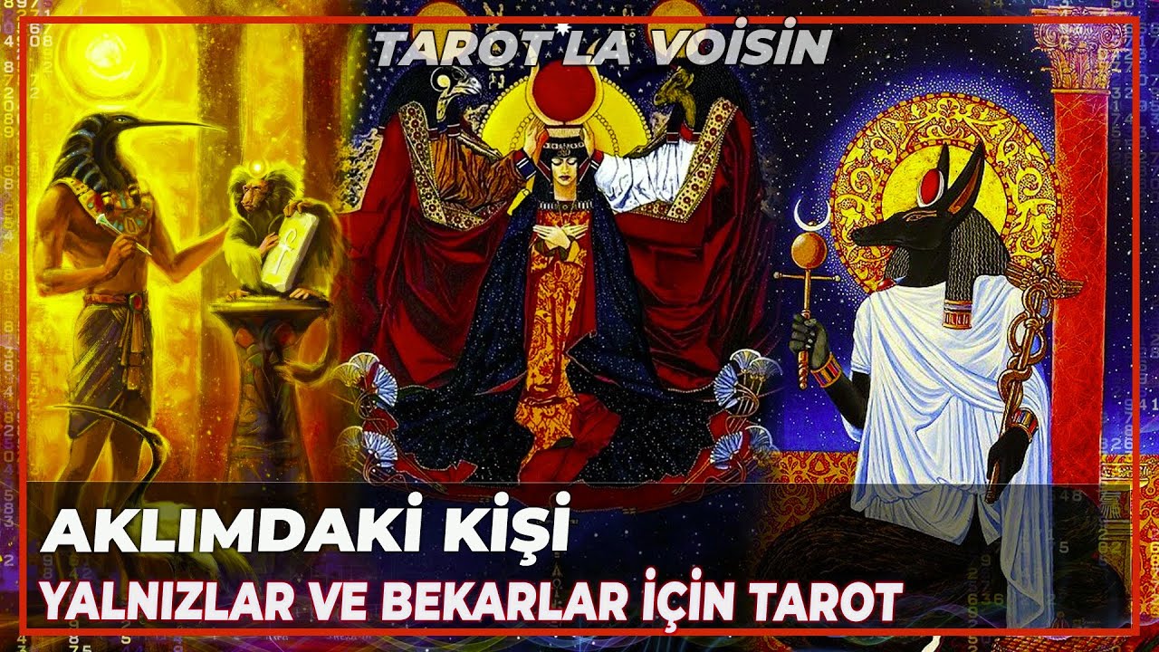Aklımdaki Kişi | Yalnızlar Ve Bekarlar İçin | Tarot Yorumu 💕🔮