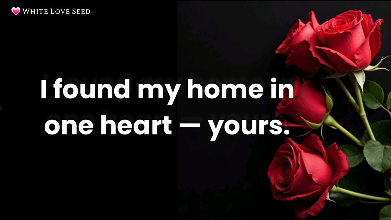 You Are My Only Always - Romantic Quotes About Choosing One Love in Every Season of Life