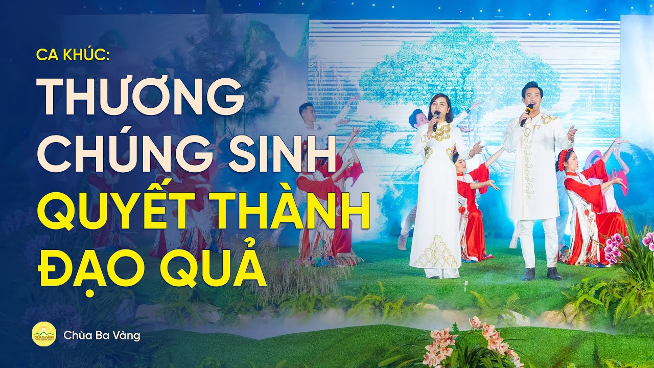 Bài hát: Thương chúng sinh quyết thành đạo quả
