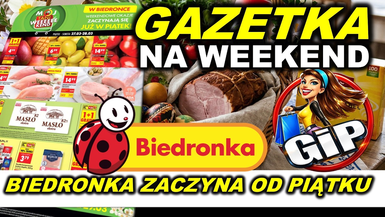 BIEDRONKA Daje czadu na Weekend przed Świętami | Zobacz te ceny od piątku 27.03.2026.