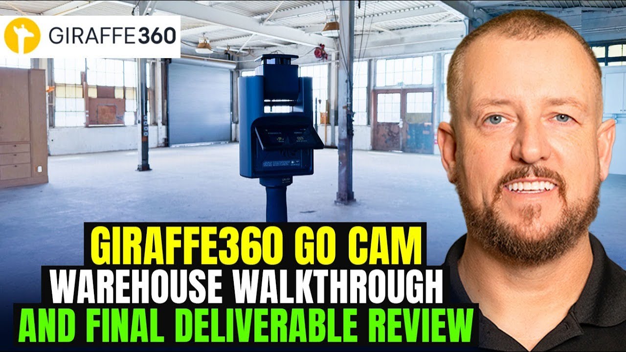 Giraffe360 Go Cam Warehouse Walkthrough and final deliverable review