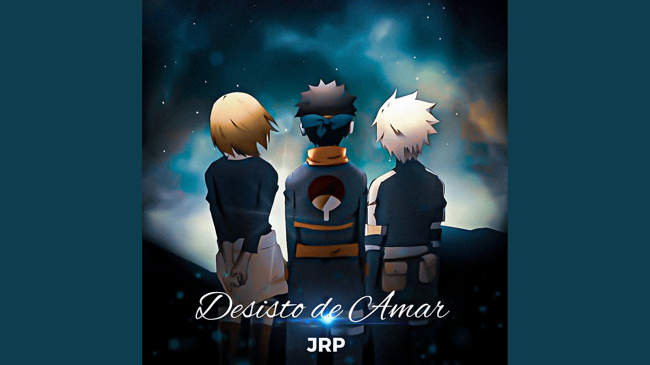 Desisto de Amar (Obito, Rin e Kakashi)