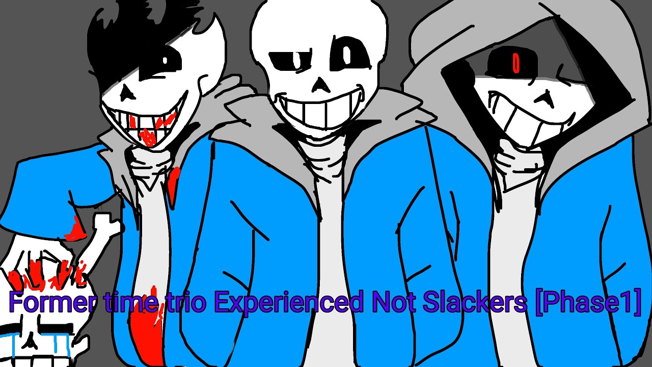 Former Time Trio  - Experienced Not Slackers [Phase 1 Animation]