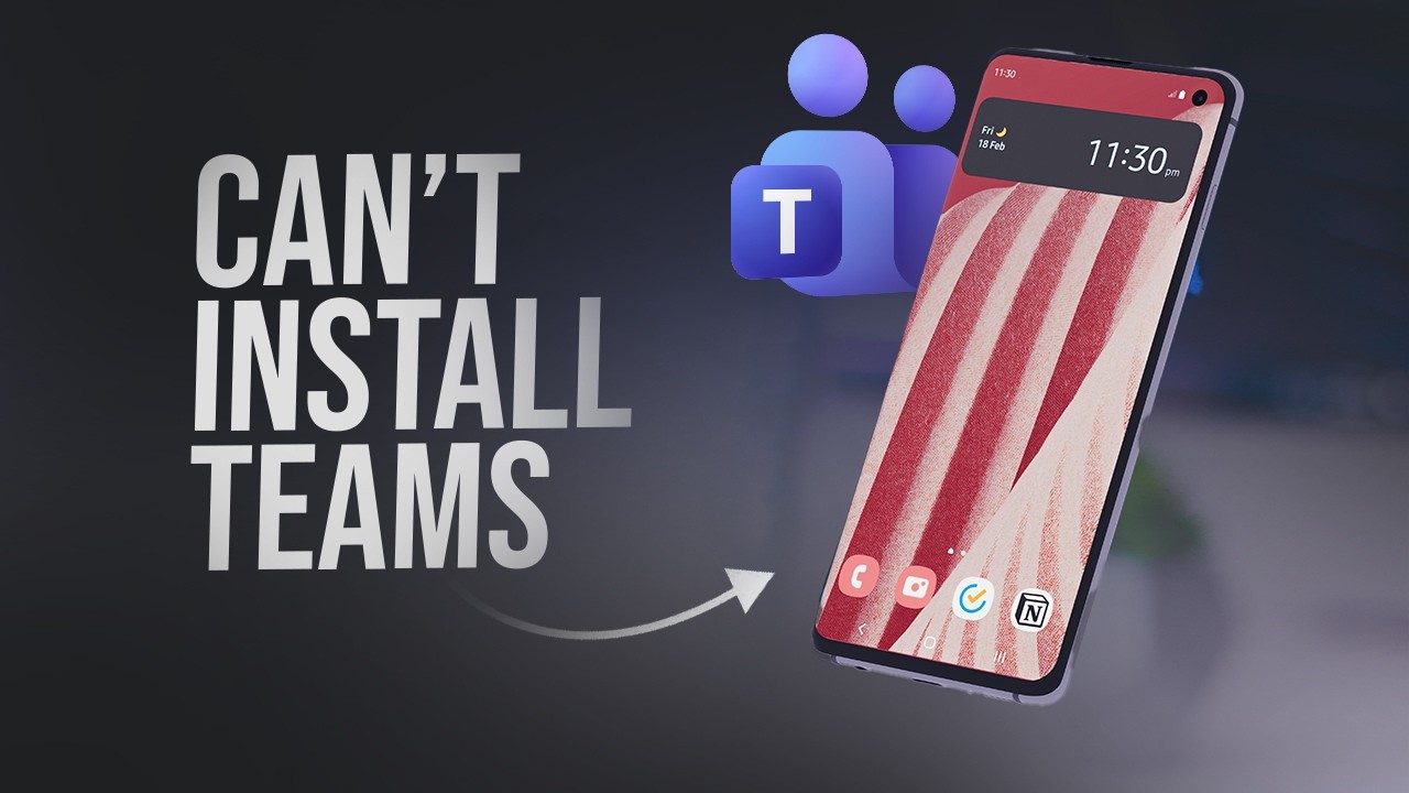 Can't Install Microsoft Teams Android (fix)