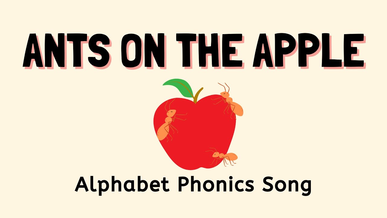 Ants on the Apple _ Phonics Song