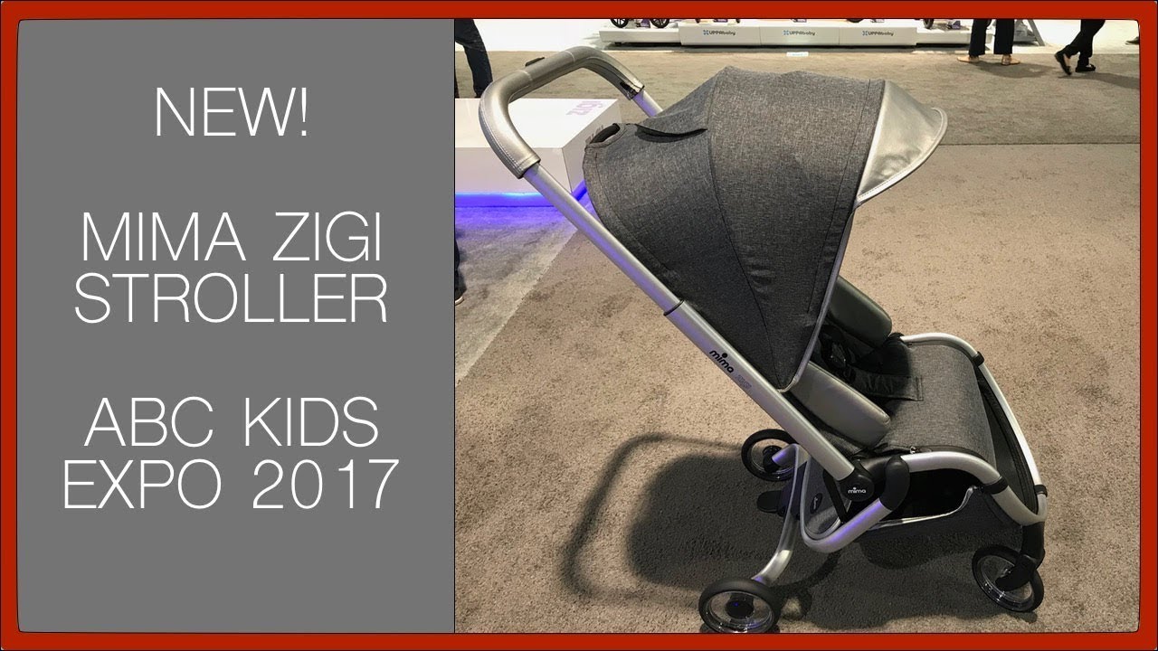 НОВИНКА! КОЛЯСКА MIMA ZIGI - ABC KIDS EXPO 2017