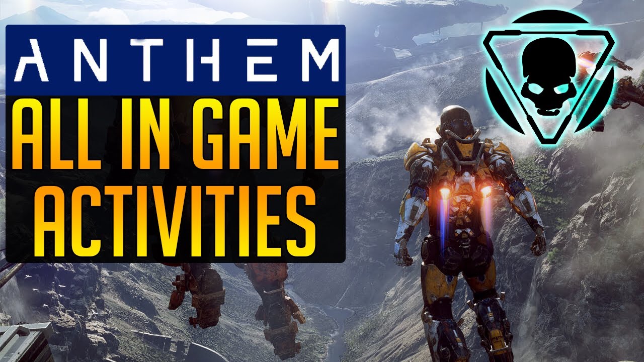 Anthem ALL ACTIVITIES IN GAME - Location Markers in Anthem Game