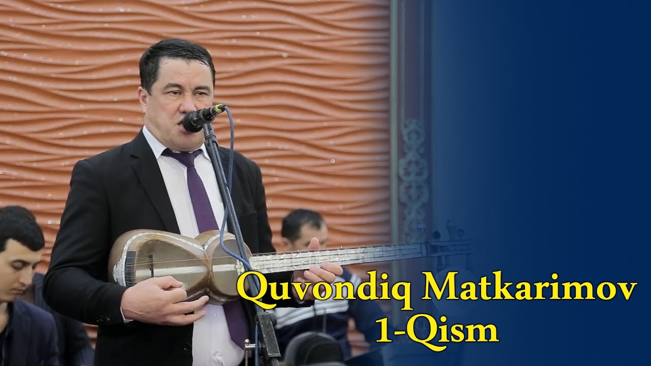 Quvondiq Matkarimov 1-Qism 2021.Қувондик Маткаримов 2021 йил.
