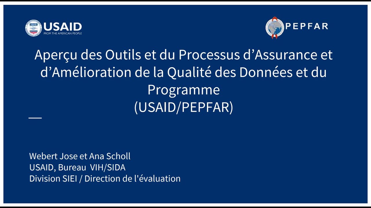 USAID/PEPFAR et des Outils et Processus d’Assurance et d’Amélioration de la Qualité des Données