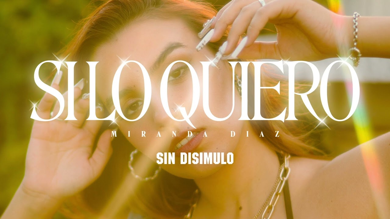 MIRANDA D&Iacute;AZ - Si Lo Quiero (prod. Tadu V&aacute;zquez, One Way, Lauro)