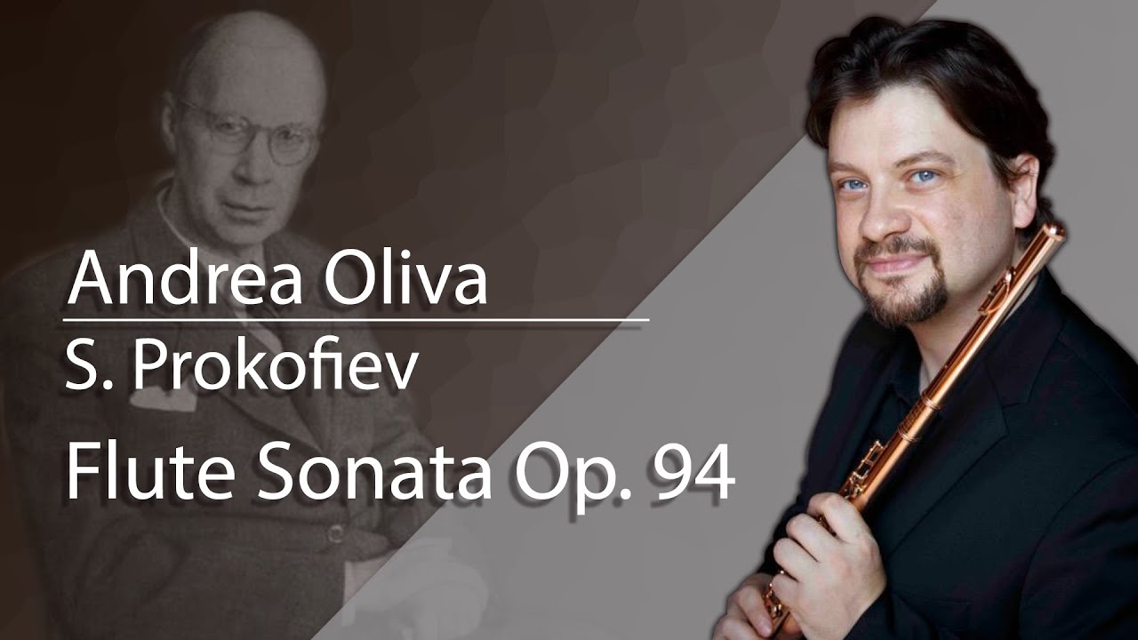Andrea Oliva plays Flute Sonata Op. 94 by S. Prokofiev