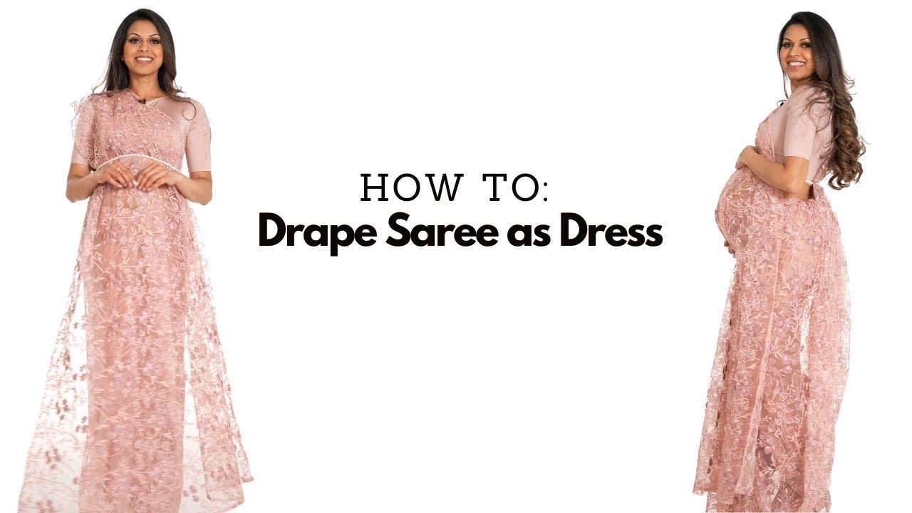 Drape a Saree as a Dress with Me | saree draping new style | drape a saree perfectly | Tia Bhuva