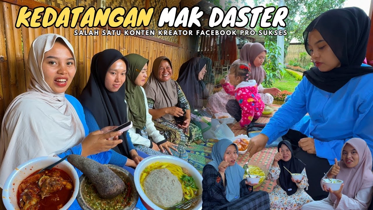 KEDATANGAN TAMU KONTEN CREATOR FACEBOOK PRO MAK DASTER | LANJUT MAKAN BAKSO BERSAMA KELUARGA
