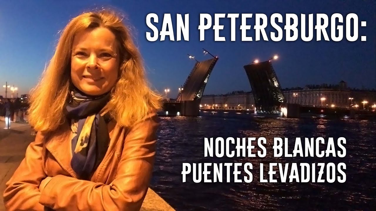 San Petersburgo. Noches blancas. Puentes levadizos.
