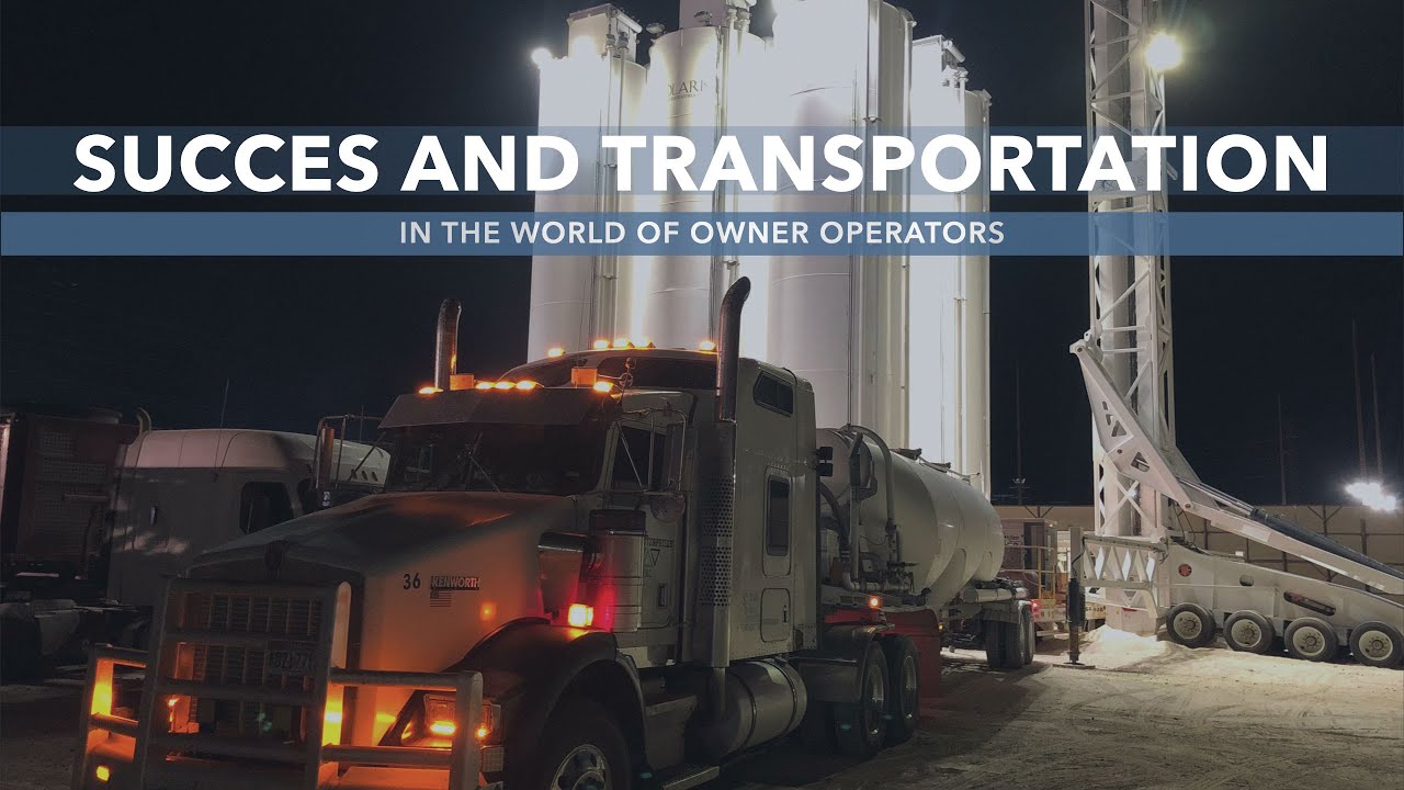 Success & Transportation in the world of Trucking / Owner Operators
