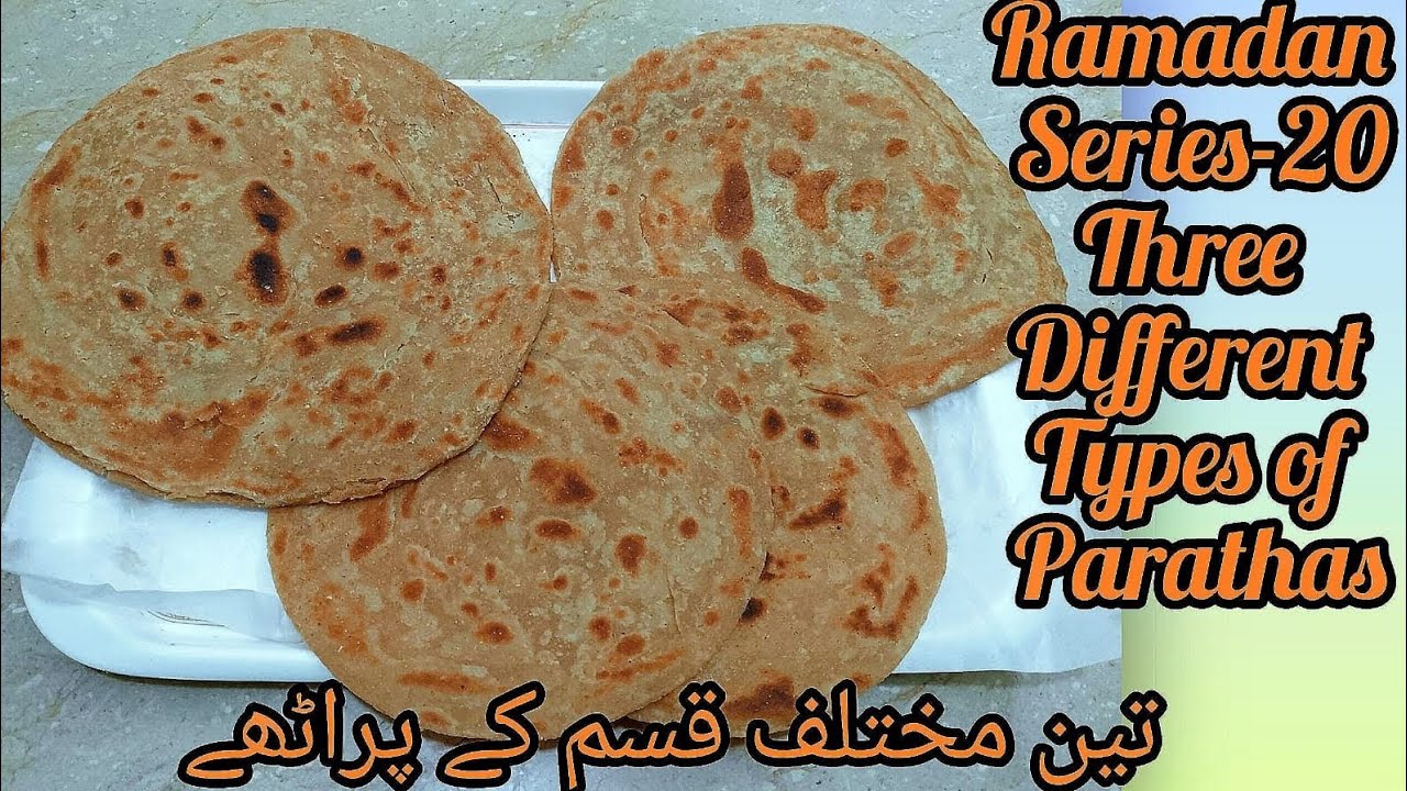 Ramadan Series-20 |Three Different Types of Parathas | تین مختلف قسم کے پراٹھے |