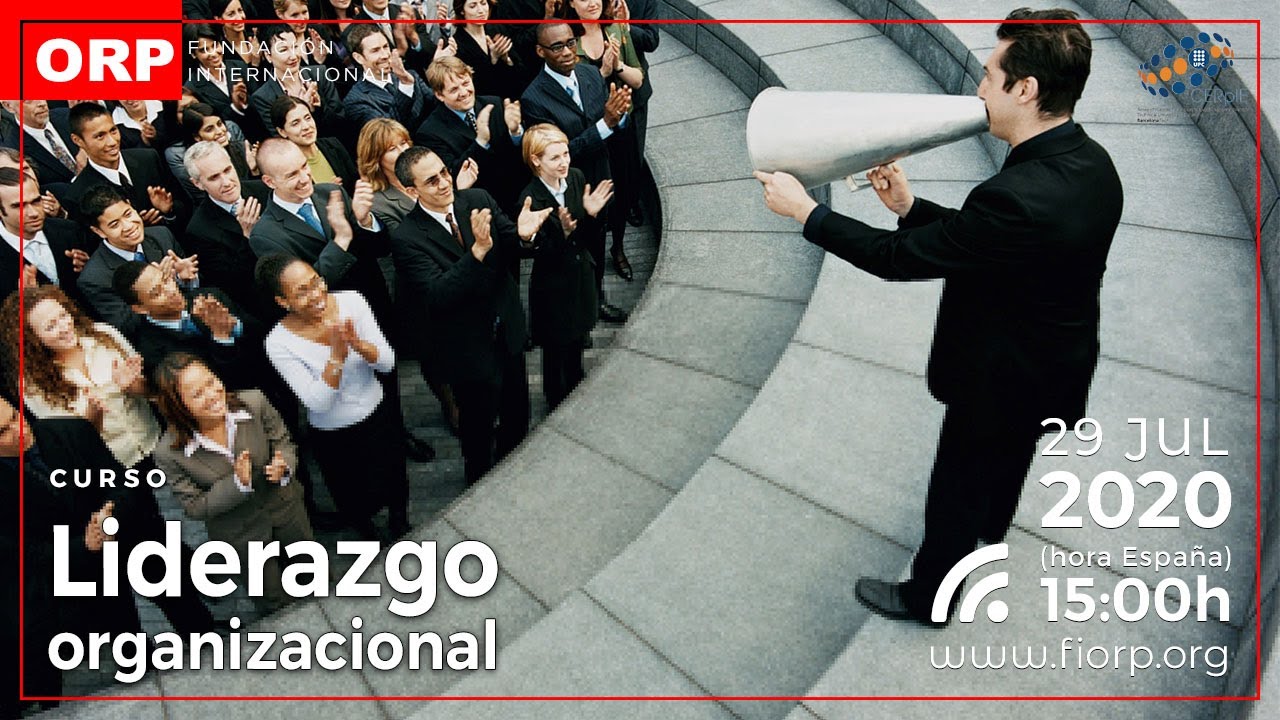 FUNDACIÓN INTERNACIONAL ORP I CURSO INICIACIÓN AL LIDERAZGO ORGANIZACIONAL
