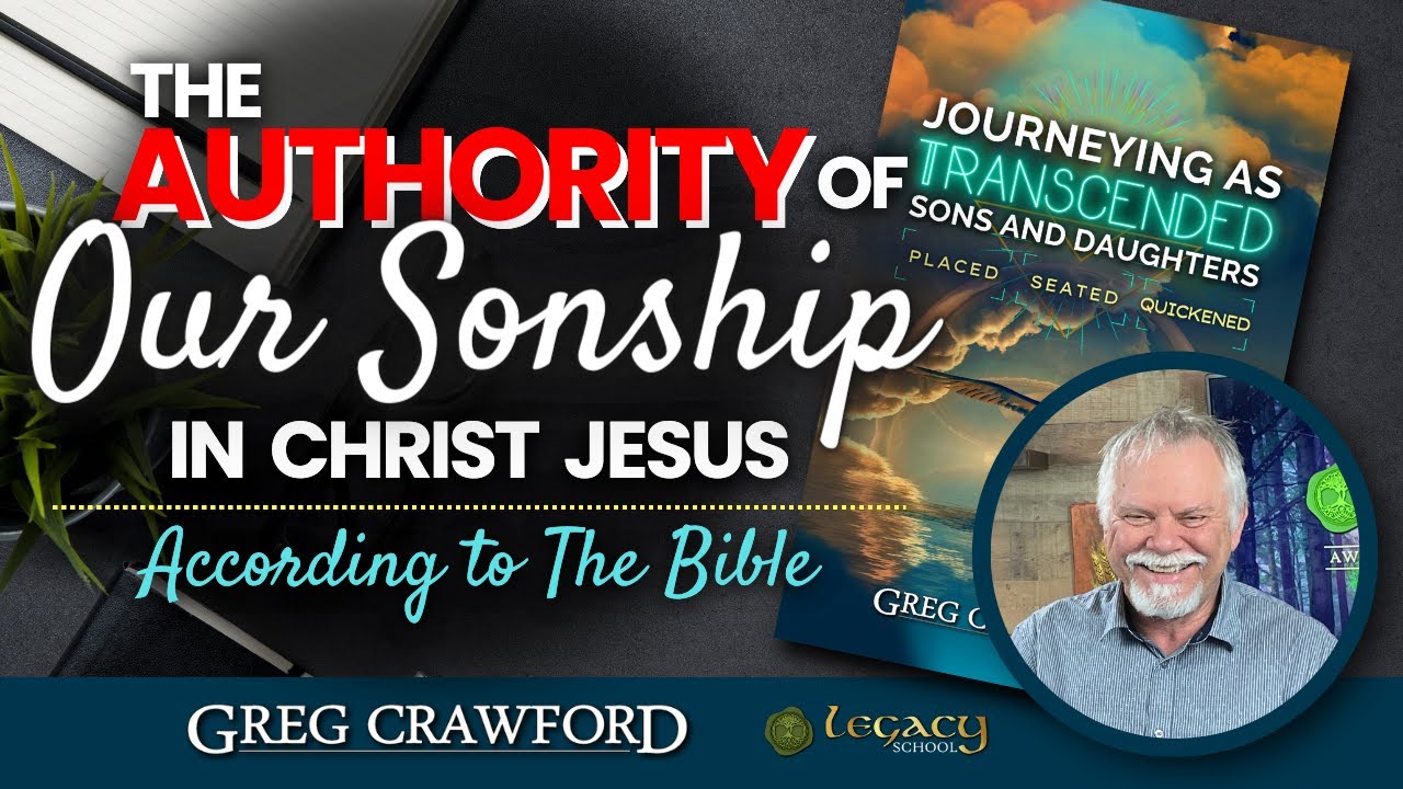 The Authority of Our Sonship in Christ Jesus: According to The Bible