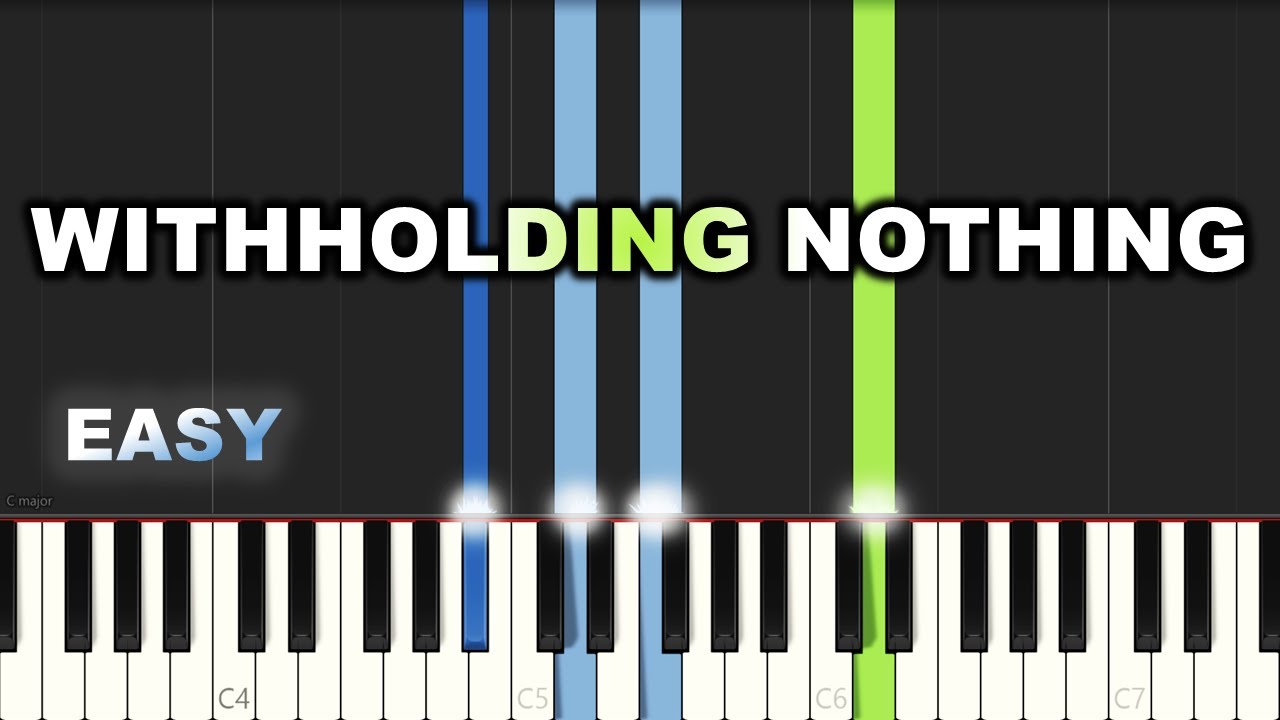 Withholding Nothing | EASY PIANO TUTORIAL BY Extreme Midi