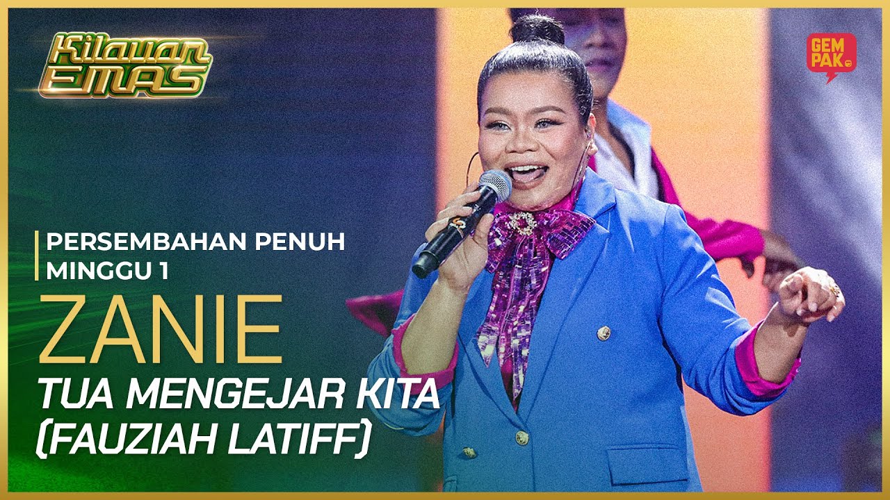 [Persembahan Penuh] Zanie - Tua Mengejar Kita (Fauziah Latiff) | KILAUAN EMAS 2025 MINGGU 1