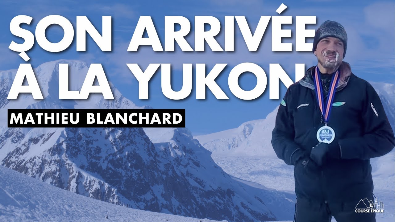 Mathieu Blanchard : son arrivée à la Yukon Arctic Ultra [INTÉGRALE]