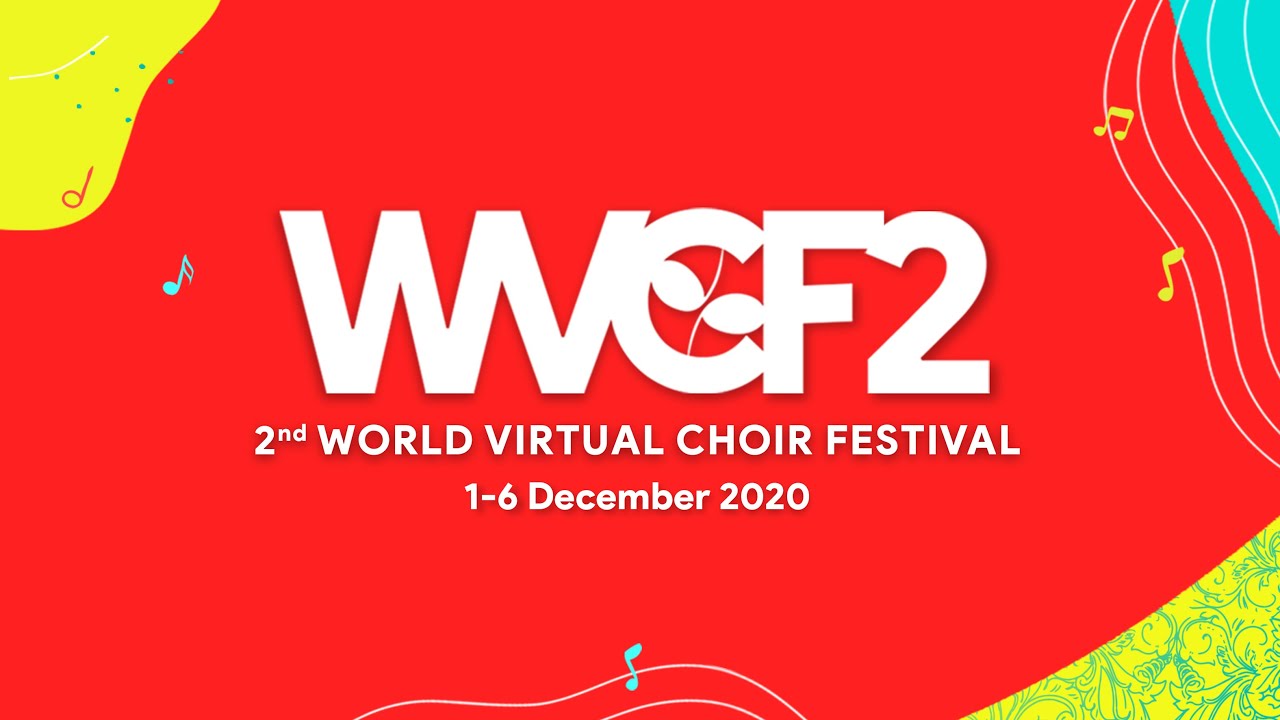 BCS 2nd WORLD VIRTUAL CHOIR FESTIVAL 2020 - VIRTUAL CHOIR COMPETITION