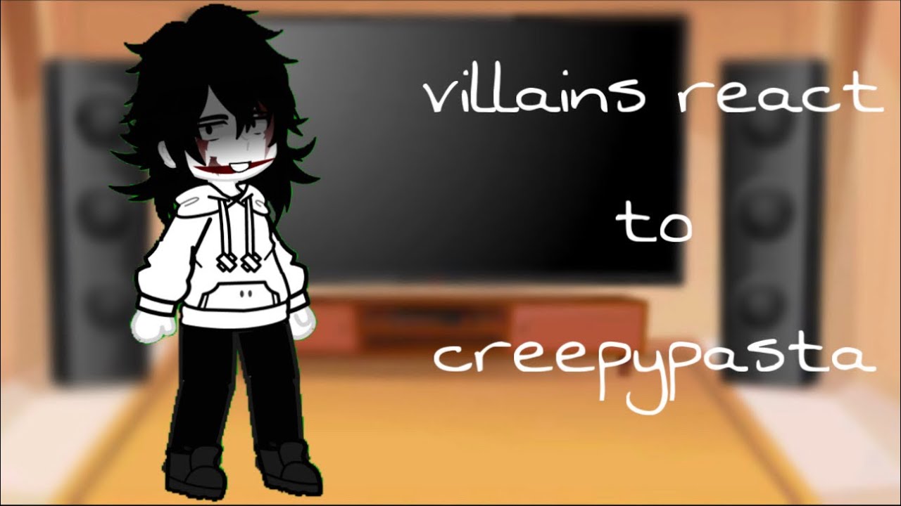 villains/murderers react to creepypasta, _behindyou_ (kinda bad quality)