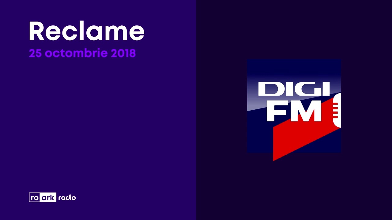 Digi FM - Reclame - 25.10.2018