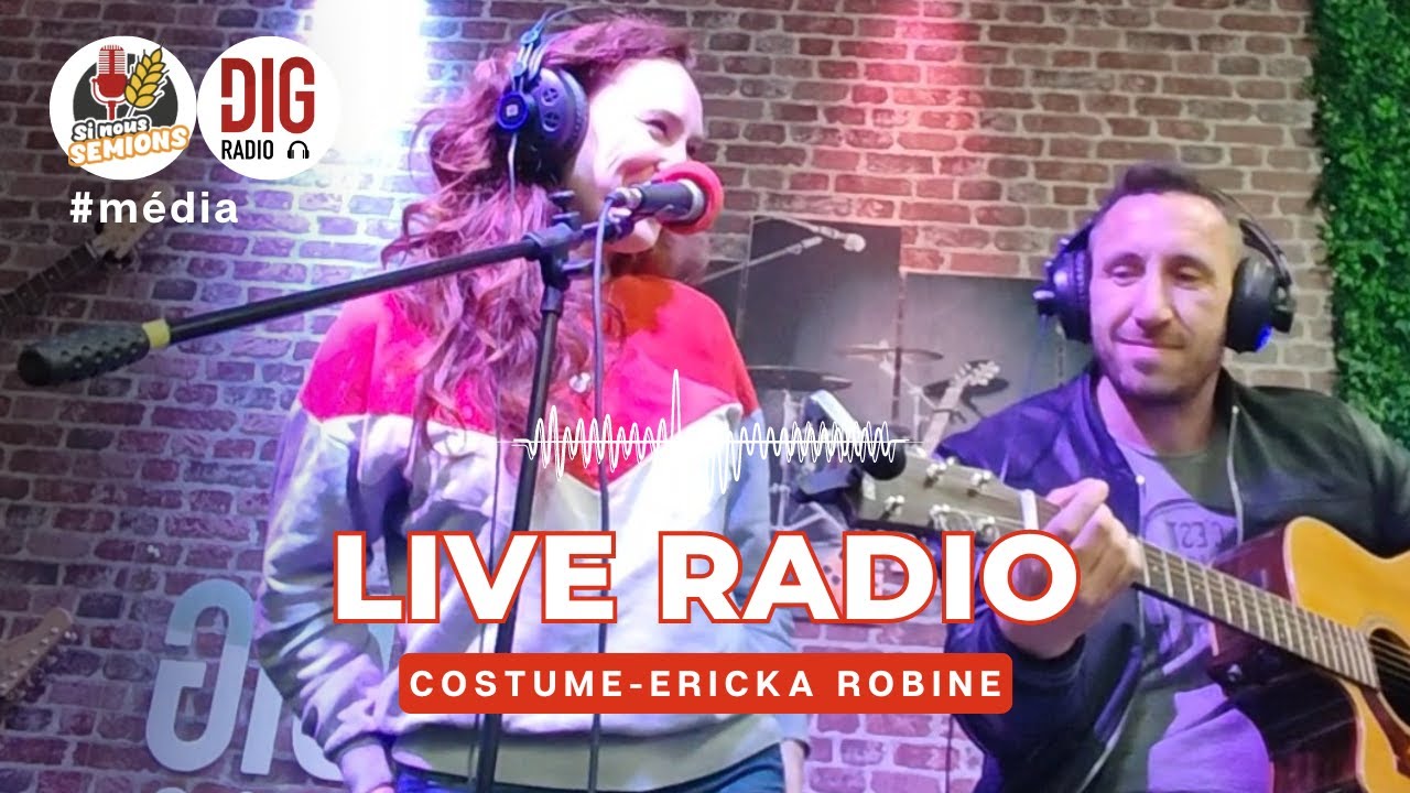 Ericka ROBINE ⟢ Costume - LIVE RADIO ( Dig Radio )
