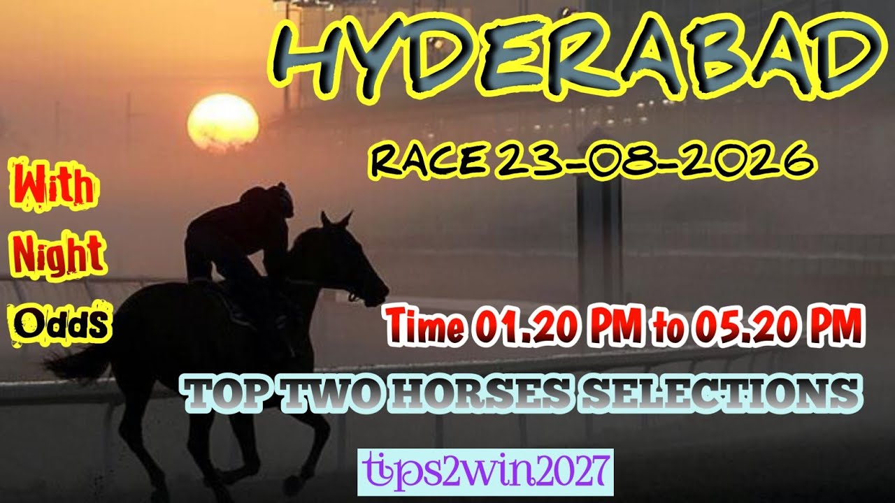 HYDERABAD 🐎 RACE 23-08-2026 | TOP TWO HORSES SELECTIONS | FREE HORSE RACE TIPS | #hyderabadracetips