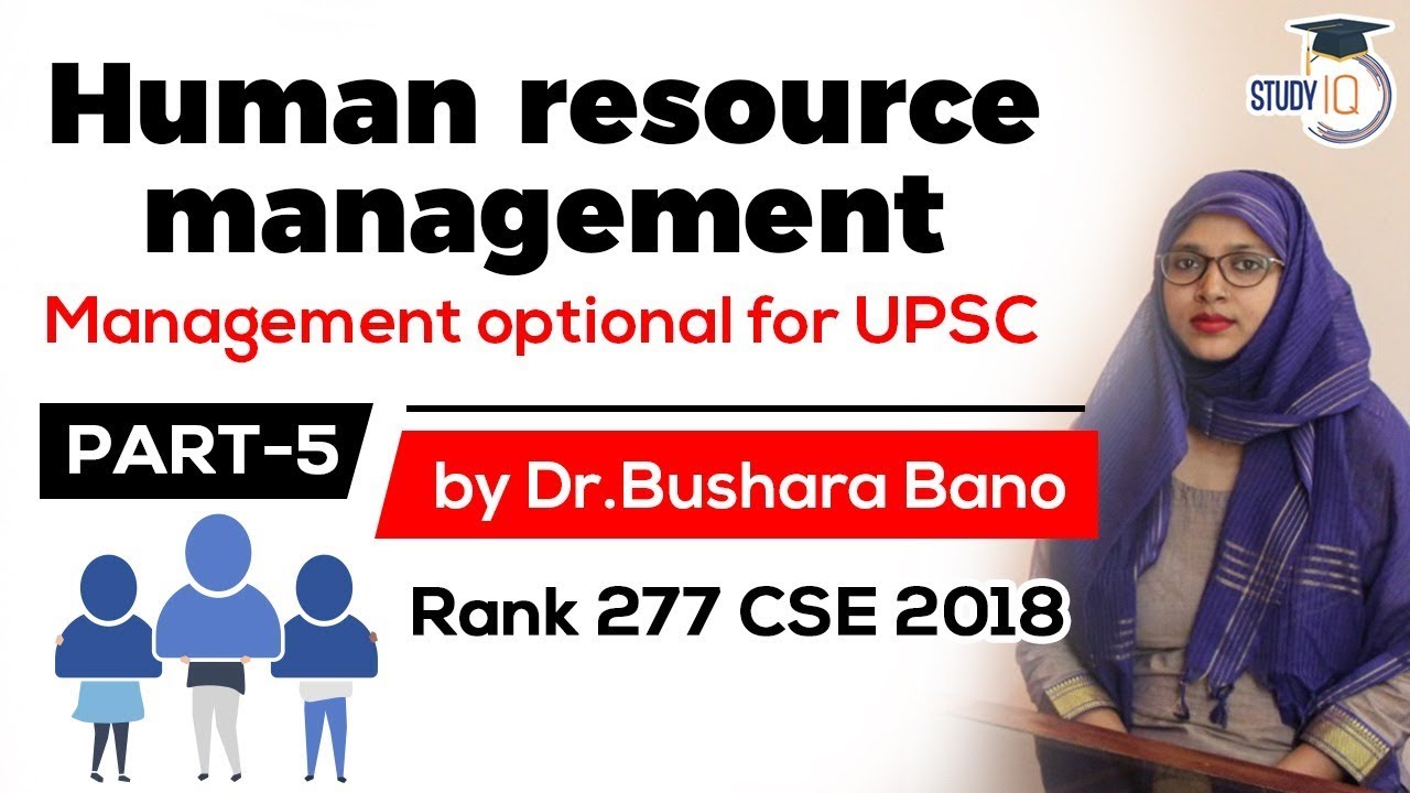 UPSC Management Optional, How to approach Human Resource Management for UPSC, State PSCs, NET JRF #5