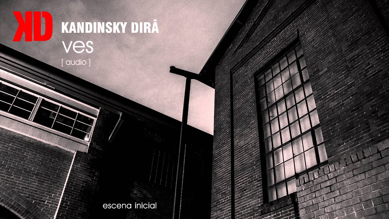 Kandinsky Dir&aacute; -  Ves   [ audio ]